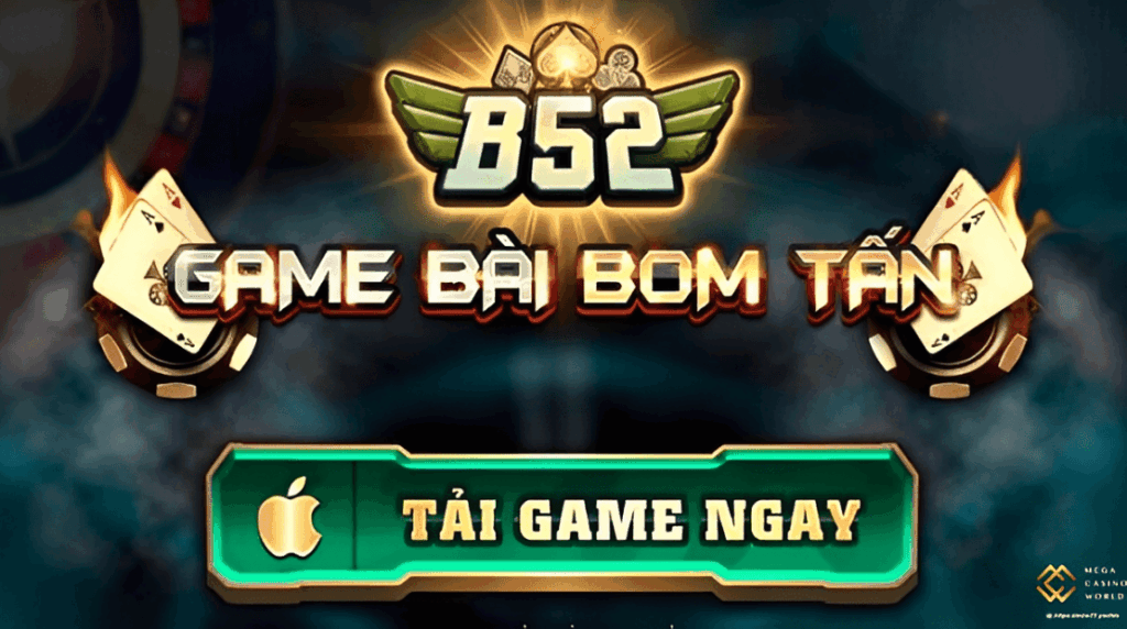 Giới Thiệu Chung Về Game Bài B52