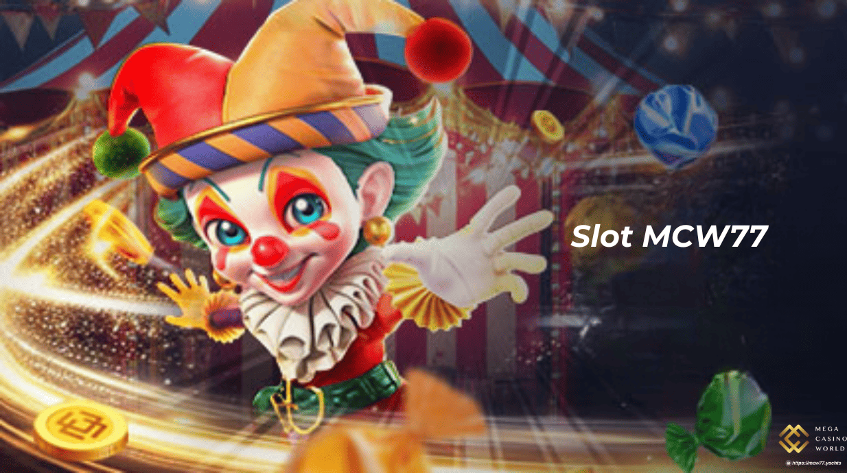 Slot MCW77 – Game Quay Hũ Đổi Thưởng Hấp Dẫn Nhất Hiện Nay